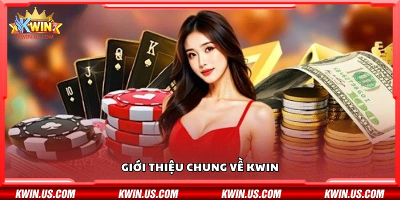 Khái quát chung về Kwin