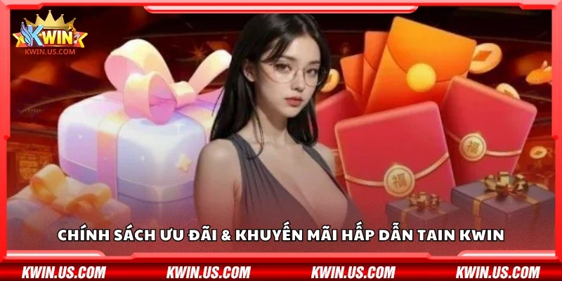 Chính sách ưu đãi & khuyến mãi hấp dẫn